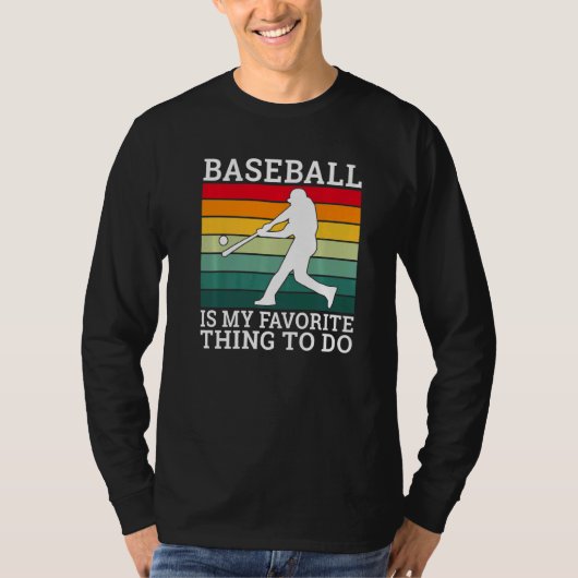 Baseball is my favorite thing to do Baseball   T-shirt (Voorkant)