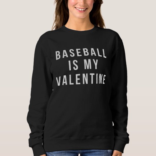 baseball is my valentine baseball trui (Voorkant)