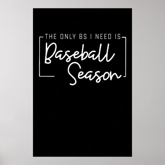 Baseball Lover All I Need Is Baseball Poster (Voorkant)