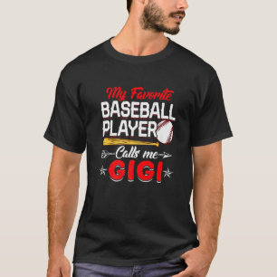 Baseball Lover Mijn favoriete honkbalspeler roept  T-shirt