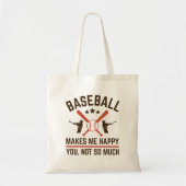 Baseball maakt me blij dat je niet zo veel tote bag (Voorkant)
