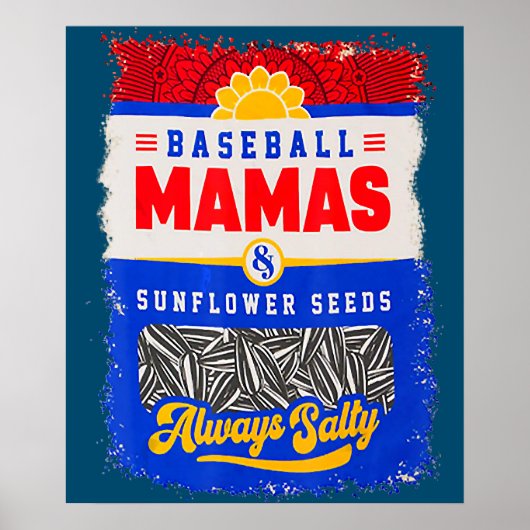 Baseball mamma's en zonnebloempitten altijd zout poster (Voorkant)