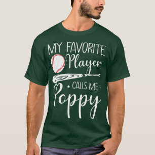 Baseball Mijn favoriete speler roept me papaver ca T-shirt