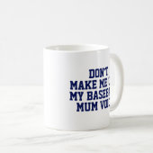 Baseball mum Gift Mok | Funny Quote Slogan Coach (Voorkant rechts)