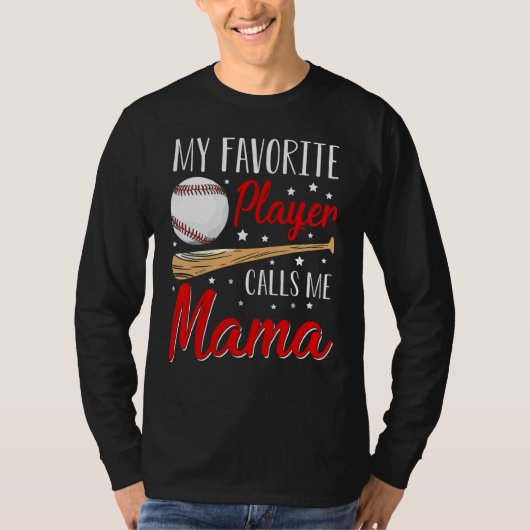 Baseball My Favorite Player Calls Me Mama Heart Mo T-shirt (Voorkant)