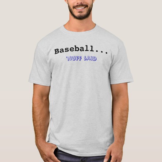 Baseball... " nuff zei t-shirt (Voorkant)