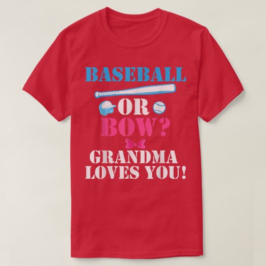 Baseball of Bow Grandma houdt van je geslacht 20 o T-shirt (Design voorkant)