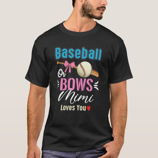 Baseball of bows Mimi houdt van je gender onthulli T-shirt (Voorkant)