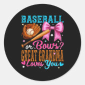 Baseball Or Bows Great Grandma Loves You Gender Re Ronde Sticker (Voorkant)