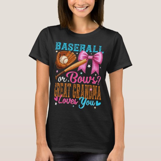 Baseball Or Bows Great Grandma Loves You Gender Re T-shirt (Voorkant)