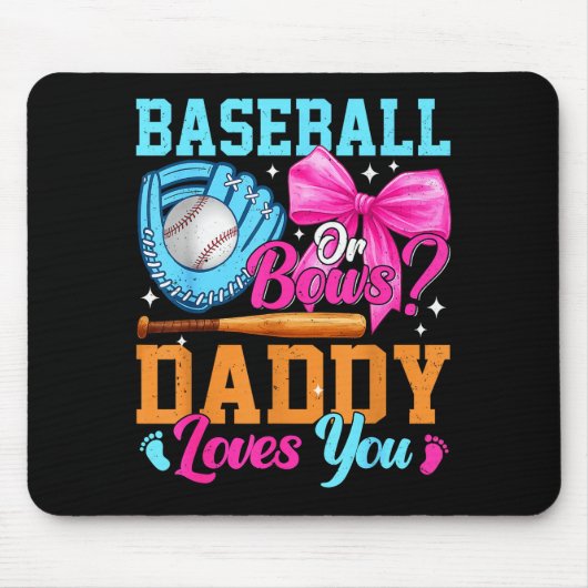 Baseball Or Bows Your Daddy Loves You Gender Revea Muismat (Voorkant)