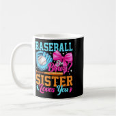 Baseball Or Bows Your Sister Loves You Gender Reve Koffiemok (Links)