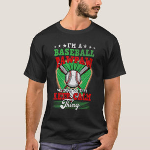 Baseball Pawpaw doet dat niet rustig doen T-shirt