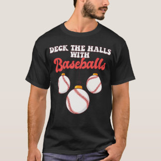 Baseball Player Catcher Christmas Balls Deck The H T-shirt