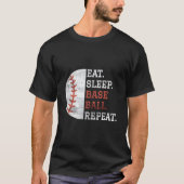 Baseball Player Eat Sleep Baseball Repeat T-shirt (Voorkant)