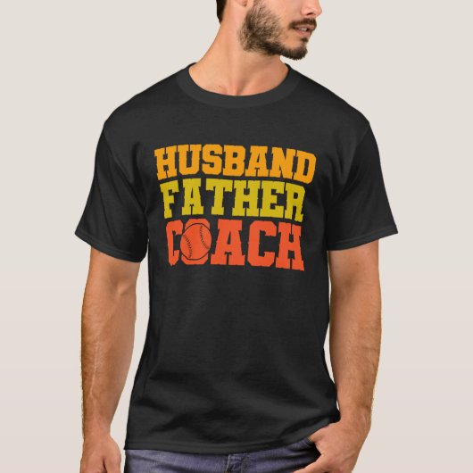Baseball quote Husband father coach T-shirt (Voorkant)