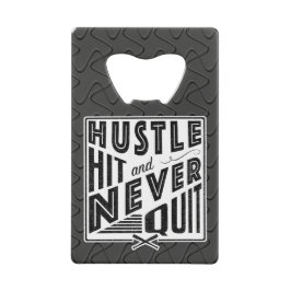 Baseball Softball Hustle, Hit en Nooit stoppen Creditkaart Flessenopener