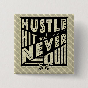 Baseball Softball Hustle, Hit en Stop nooit met dr Vierkante Button 5,1 Cm