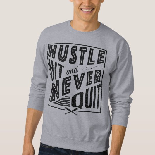 Baseball Softball Hustle Hit & Nooit stoppen Trui (Voorkant)