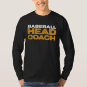 Baseball Team Head Coach T-shirt (Voorkant)