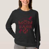 Baseball This Mom is All About that Base T-shirt (Voorkant)