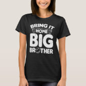 Baseball Toernooi Breng het naar huis Big Brother  T-shirt (Voorkant)