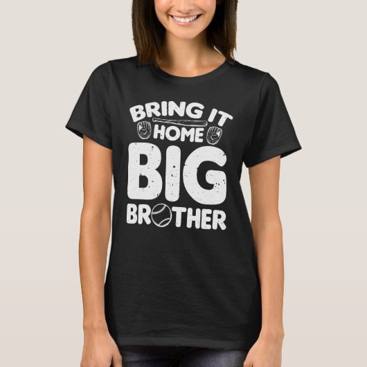 Baseball Toernooi Breng het naar huis Big Brother  T-shirt (Voorkant)