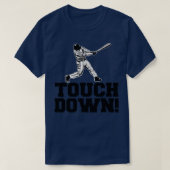 Baseball Touchdown grappige Sarcastische Baseball  T-shirt (Design voorkant)