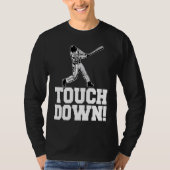 Baseball Touchdown Sarcastic Baseball Touchdown T-shirt (Voorkant)