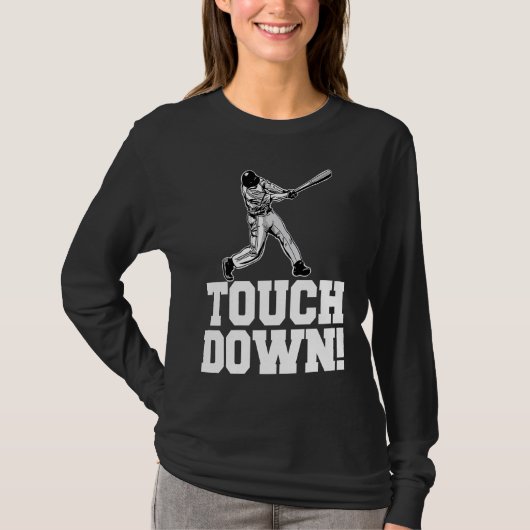 Baseball Touchdown Sarcastic Baseball Touchdown T-shirt (Voorkant)