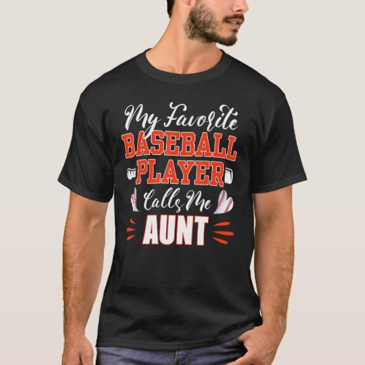 Baseball Tunt Mijn favoriete Baseball Player roept T-shirt (Voorkant)