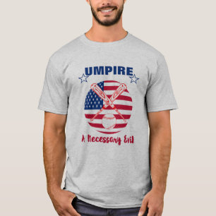Baseball Umpy Funny Sports Quote Text Graphic T-shirt