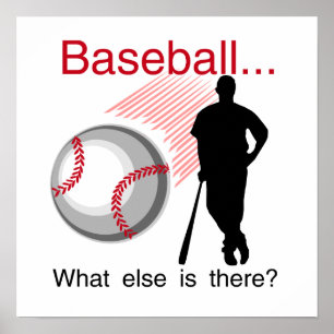 Baseball What Else T-shirts en cadeautjes Poster