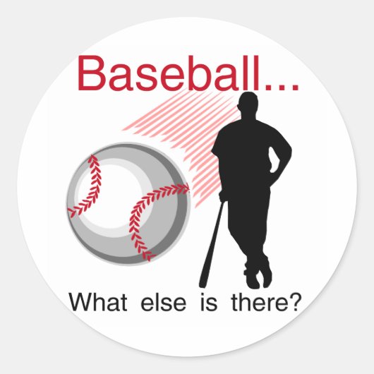 Baseball What Else T-shirts en cadeautjes Ronde Sticker (Voorkant)