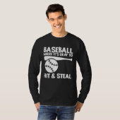 Baseball Where It s Okay To Hit & Steal Athlete Ca T-shirt (Voorkant volledig)