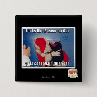 Basement Cat krijgt steenkool Vierkante Button 5,1 Cm