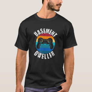 Basement Dweller Funny Gamer Gifts Gokken T-shirt