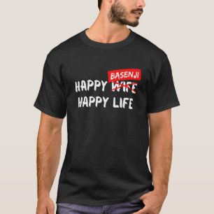 Basenji Hondenras Happy Life Animal Friend Dog T-shirt