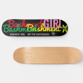 BASHMENT GIRL OFFICIEEL 8 1/4" Skateboard Deck (Horizontaal)