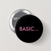 "BASIC..." Buttonnen en pinnen voor rugzakken Ronde Button 5,7 Cm (Voorkant /achterkant)