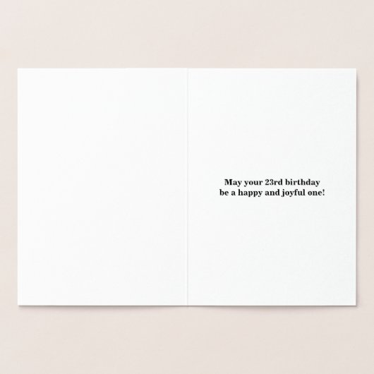 Basic Gouden folie "HAPPY 23rd BIRTHDAY"; Aangepas Folie Kaarten (Binnen)