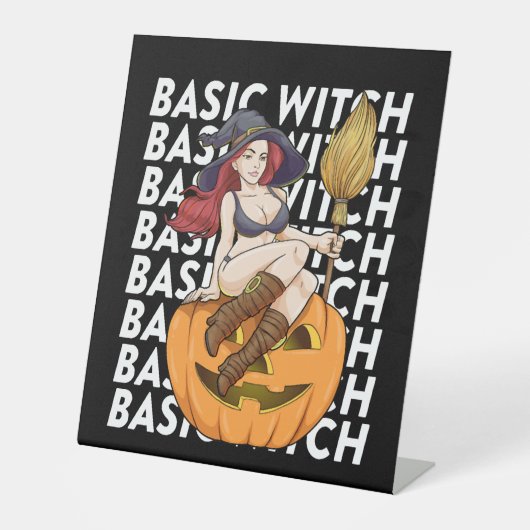Basic heks Halloween kostuum grappig sarcastisch Reclamebord Met Voetstuk (Voorkant)