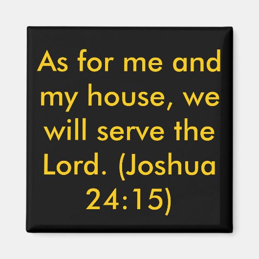 Basic Joshua 24:15 vierkante magneet (Voorkant)
