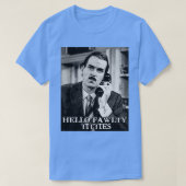 Basil Fawlty quote T-shirt (Design voorkant)