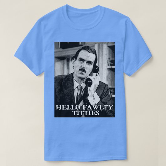 Basil Fawlty quote T-shirt (Design voorkant)