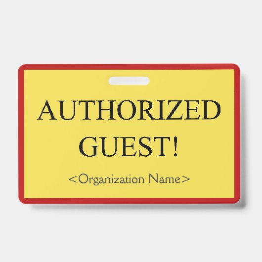 Basis "GEAUTORISEERDE GAST!" Badge (Voorzijde)