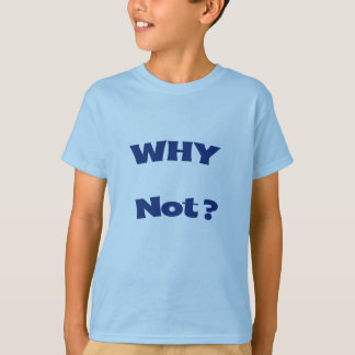 Basis T-shirt voor kinderen Why Not