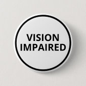 Basis Zwart Wit Tekst Visuele Handicap Ronde Button 5,7 Cm (Voorkant)