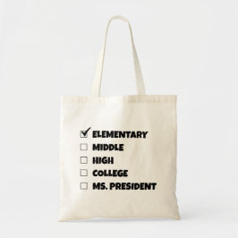 Basisschool Afstuderen Ms. President Tote Bag