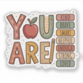 Basisschool Je Bent Vriendelijk Moedig Inspirerend Sticker (Voorkant)